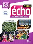 Echo - B2:     +  : 2 edition - J. Girardet, Colette Gibbe - 