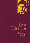 Gesammelte Werke Franz Kafka - 