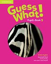 Guess What! - ниво 5: Учебник по английски език - Susannah Reed, Kay Bentley - 
