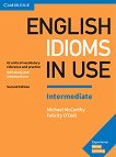 English Idioms in Use - Intermediate:     Second Edition - 