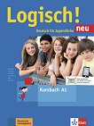 Logisch! Neu - ниво A1: Учебник по немски език + онлайн материали - Stefanie Dengler, Cordula Schurig, Sarah Fleer, Anna Hila, Michael Koenig, Ute Koithan, Theo Scherling - 