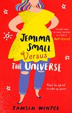 Jemima Small Versus the Universe - 