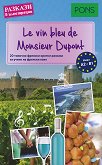 Le vin bleu de Monsieur Dupont -  A2 - B1    - 