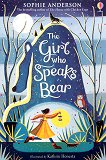 The Girl Who Speaks Bear - 