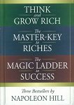 Think and grow rich. The master-key to riches. The magic ladder to success - Napoleon Hill - 