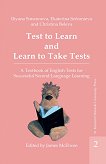Test to Learn and Learn to Take Tests - vol. 2 - Ekaterina Sofronieva, Christina Beleva, Iliyana Simeonova - 
