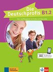 Die Deutschprofis - ниво B1.2: Комплект от учебник и учебна тетрадка по немски език + онлайн материали - учебник
