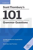 Scott Thornbury's 101 Grammar Questions:      - 