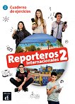 Reporteros internacionales - ниво 2 (A1 - A2): Учебна тетрадка по испански език - 