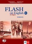 Flash on English for Bulgaria -  B2.1:    11.   12.     + CD - 