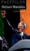 Oxford Bookworms Library Factfiles -  4 (B1/B2): Nelson Mandela - 