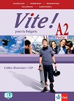 Vite! Pour la Bulgarie - ниво A2: Учебна тетрадка по френски език за 11. клас + CD - таблица