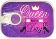 - - Queen for a day - 