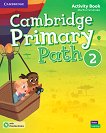 Cambridge Primary Path -  2:      +   - 