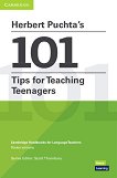 Herbert Puchta's 101 Tips for Teaching Teenagers:      - 
