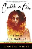Catch a Fire: The Life of Bob Marley - 