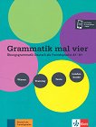 Grammatik mal vier -  A1 - B1:     +   - 