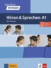 Deutsch Intensiv Horen und Sprechen - ниво A1: Упражнения за слушане и говорене по немски език - Tanja Mayr-Sieber - помагало