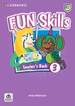 Fun Skills - ниво 3: Книга за учителя Учебна система по английски език - книга за учителя
