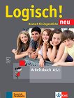 Logisch! Neu - ниво A1.1: Учебна тетрадка по немски език - помагало