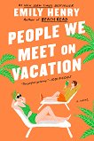 People We Meet on Vacation - 