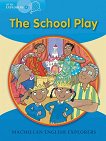 Macmillan Little Explorers - level B: The School Play - 