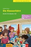 Leicht & klasse -  A2: Die Klassenfahrt - 