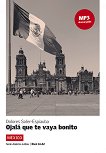 America Latina: Mexico  A1 - A2: Ojala que te vaya bonito - 