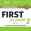 Cambridge English First for Schools 2 -  B2: 2 CD        - 
