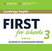 Cambridge English First for Schools 3 -  B2: 2 CD        - 
