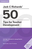 Jack C Richards' 50 Tips for Teacher Development:       - 