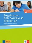 So geht's zum OSD Zertifikat A2 / OSD KID A2:         - 