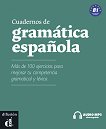 Cuadernos de gramatica espanola -  B1:     - 
