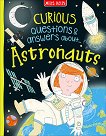 Curious Questions & Answers about Astronauts - 