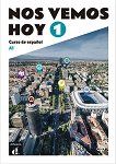 Nos vemos hoy - ниво 1 (A1): Учебник по испански език - учебна тетрадка