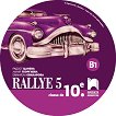 Rallye 5 - B1: Аудиодиск по френски език за 10. клас - 