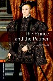 Oxford Bookworms Library -  2 (A2/B1): The Prince and the Pauper - 