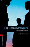 Oxford Bookworms Library - ниво 3 (B1): The Three Strangers and Other Stories - книга