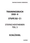 Trainingsbuch fur die 10., 11. und 12. Klasse Teil 3 - Stufe B2 - C1: Schlussel Ключ с отговори по немски език - 
