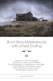 Short Story Masterpieces with a Twist Ending - vol. 3 - книга