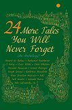 24 More tales you will never forget - детска книга