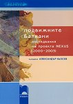 Подвижните Балкани - изследвания на проекта NEXUS (2000–2003) - 