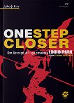 One Step Closer.  Xero  #1:   Linkin Park.   - - 