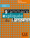 Grammaire Expliquee du Francais: Niveau intermediaire - 