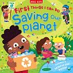 First Things I Can Do: Saving Our Planet - Camilla de la Bedoyere -  