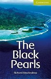 Cambridge English Readers -  Starter/Beginner The Black Pearls - 