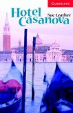 Cambridge English Readers -  1: Beginner/Elementary Hotel Casanova - 