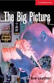 Cambridge English Readers -  1: Beginner/Elementary The Big Picture - 