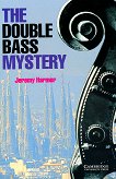 Cambridge English Readers -  2: Elementary/Lower The Double Bass Mystery - 