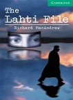 Cambridge English Readers -  3: Lower/Intermediate The Lahti File - 